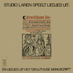 Studio Laren - Liedjes Uit "Het Antwerps Liedboek" En Liedjes Uit Het "Gruuthuse Manuscript" (LP)