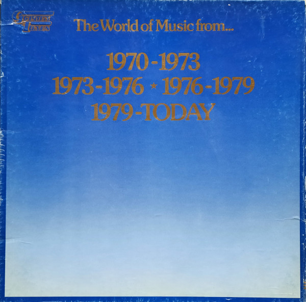 Unknown Artist - The World Of Music From... 1970-1973 1973-1976 ★ 1976-1979 1979-Today (Box, Comp + 4xLP, Comp)