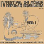 Various - IV Festival Da Música Popular Brasileira - Vol. 1 (LP, Mono)