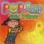 Eric Dikeb - Pop Light (CD, Maxi, Enh)