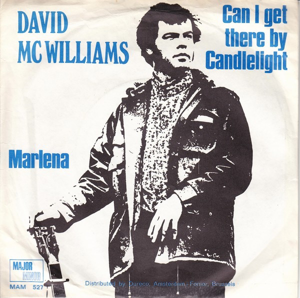 David McWilliams - Can I Get There By Candlelight / Marlena (7", Single)