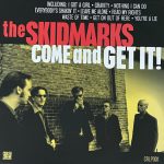 The Skidmarks - Come And Get It (LP, Album)