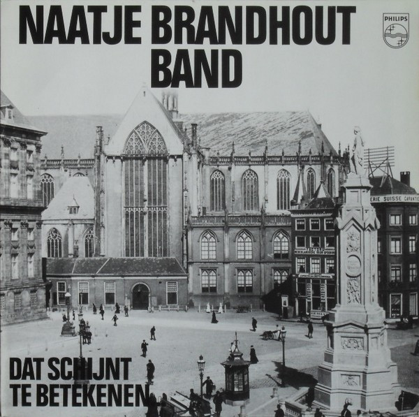Naatje Brandhout Band - Dat Schijnt Te Betekenen (LP)