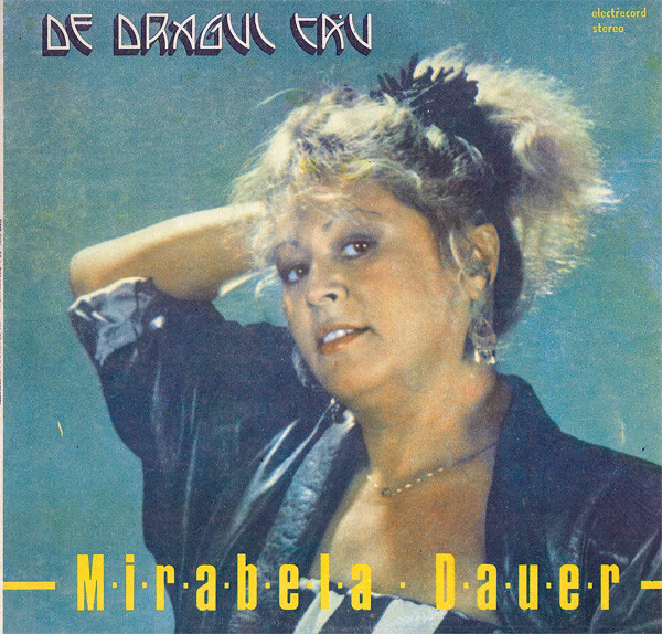 Mirabela Dauer - De Dragul Tău (LP, Album)