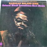 Rahsaan Roland Kirk* - Natural Black Inventions: Root Strata (LP, Album, RE)