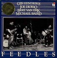 Gijs Hendriks / Joe Diorio / Bert Van Erk / Michael Baird - Feedles (LP)
