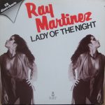 Ray Martinez - Lady Of The Night (12")