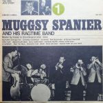 Muggsy Spanier's Ragtime Band - Muggsy Spanier And His Ragtime Band 1 (LP, Comp)