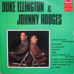 Johnny Hodges & All The Duke's Men - Duke Ellington & Johnny Hodges (LP, Comp, RE)