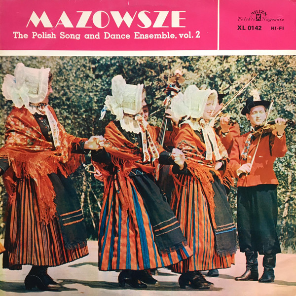 Mazowsze - The Polish Song And Dance Ensemble, Vol. 2 (LP, Album)