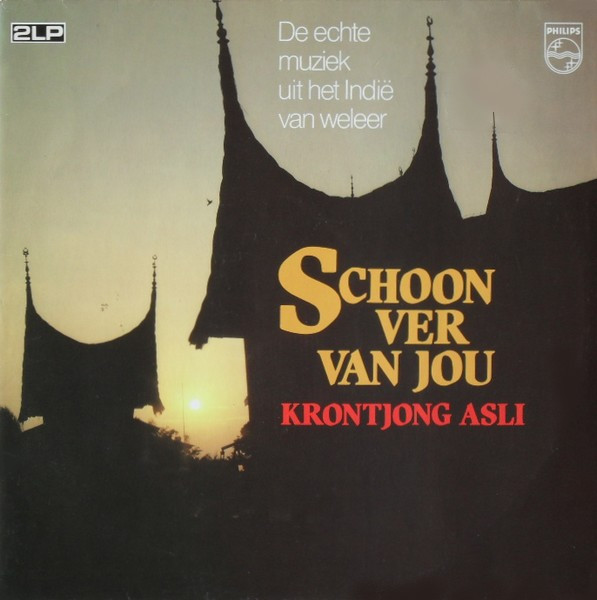 Various - Schoon Ver Van Jou - Krontjong Asli (2xLP, Comp)