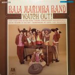 Baja Marimba Band - Watch Out! (LP, Album, RE)