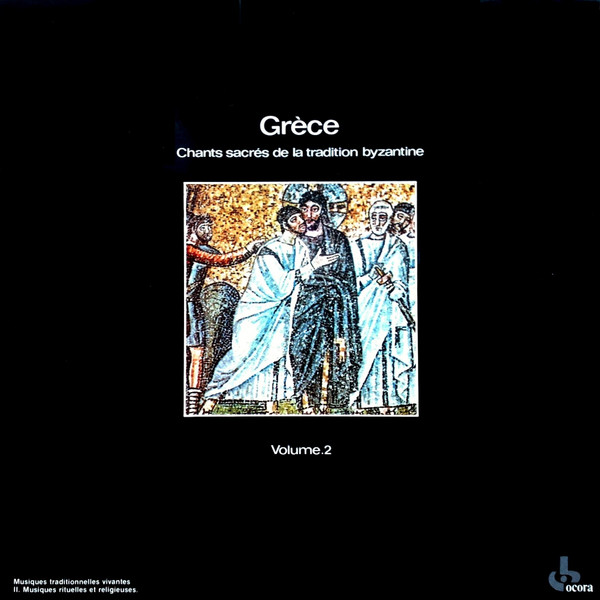 Ensemble Vocal du Chantre Théodore Vassilikos - Grèce / Chants Sacrés De La Tradition Byzantine Volume.2 (LP, RE)