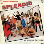 Le Grand Orchestre Du Splendid - La Kermesse Egyptienne (LP, Album)