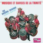 The Original Trinidad "Steel Band"* - Musique Et Danses De La Trinité (LP, Album)