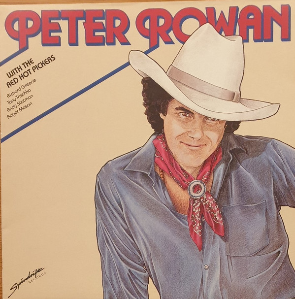Peter Rowan - Peter Rowan With The Red Hot Pickers (LP, Comp)