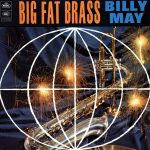 Billy May - Big Fat Brass (LP, Album, RE)