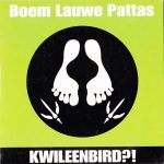 Boem Lauwe Pattas - Kwileenbird?! (CD, Single)