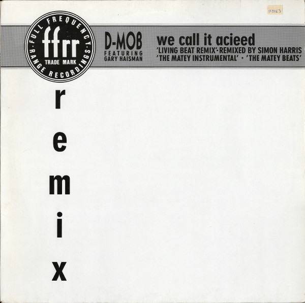 D-Mob* Featuring Gary Haisman - We Call It Acieed (Remix) (12", Maxi)