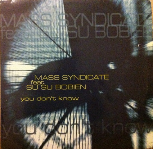 Mass Syndicate - You Don't Know (2x12")
