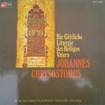 Chor Des Missions-Priesterseminars Der Spiritaner, Knechtsteden - Die Göttliche Liturgie Des Heiligen Vaters Johannes Chrysostomus Im Byzantinisch-Slawischen Ritus Der Ukrainer (LP, Album, Gat)
