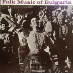 Various - Folk Music Of Bulgaria (LP, Album)
