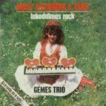 Gémes Trió - Most Kezdődik A Tánc (LP, Album)