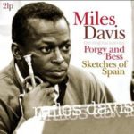 Miles Davis - Porgy And Bess / Sketches Of Spain (2xLP, Comp, 180)