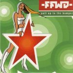FFWD (2) - Pull Up To The Bumper (CD, Single)