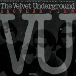The Velvet Underground - Another View (CD, Album)