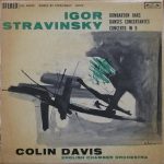Igor Stravinsky / Sir Colin Davis / English Chamber Orchestra - Dumbarton Oaks / Danses Concertantes / Concerto In D (LP)