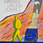 Supersax & L. A. Voices - Supersax & L.A. Voices Volume 3 - Straighten Up And Fly Right (LP, Album)