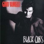 Gino Vannelli - Black Cars (LP, Album, RE)