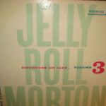 Jelly Roll Morton - The Library Of Congress Recordings Volume 3: Discourse On Jazz (LP)