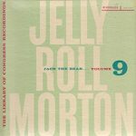 Jelly Roll Morton - The Library Of Congress Recordings Volume 9: Jack The Bear (LP)