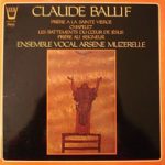 Claude Ballif, Ensemble Vocal Arsène Muzerelle - Prière À La Sainte Vierge, Chapelet, Les Battements Du Coeur De Jésus, Prière Au Seigneur (LP, Gat)