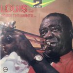 Louis Armstrong - Louis And When The Saints... (2xLP, Comp)