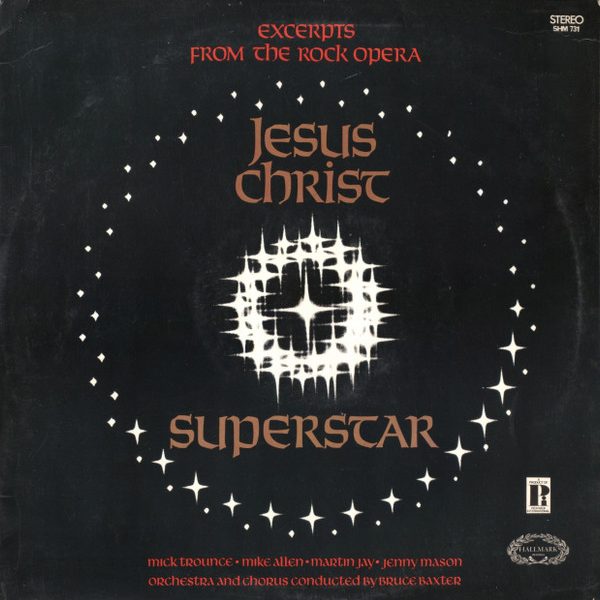 Mike Trounce • Mike Allen (8) • Martin Jay • Jenny Mason, Bruce Baxter - Jesus Christ Superstar (Excerpts From The Rock Opera) (LP, Album)