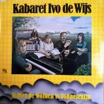 Kabaret Ivo De Wijs - Achter De Wolken Is Zonneschijn (LP)