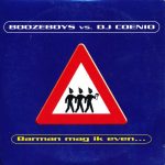 Boozeboys Vs. DJ Coenio - Barman Mag Ik Even... (CD, Single)