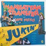 The Manhattan Transfer And Eugene Pistilli - Jukin' (LP, Album)