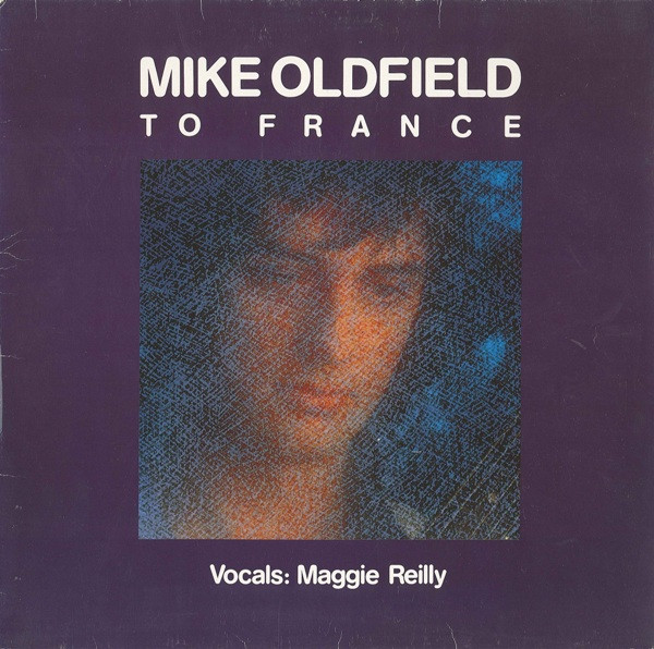 Mike Oldfield Vocals: Maggie Reilly - To France (12")