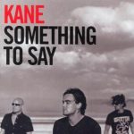 Kane (2) - Something To Say (CD, Single)