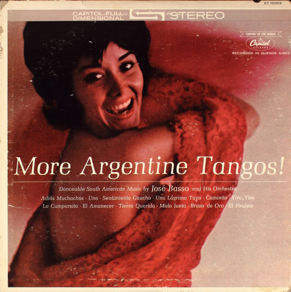 José Basso And His Orchestra* - More Argentine Tangos! (LP)