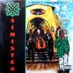 Sinister (6) - I Won't Forget You G (12")