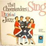 The Cheerleaders - The Cheerleaders Sing Dixieland Jazz (LP, Album, Mono)