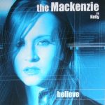 The Mackenzie VS Kelly Jacobs - Believe (CD, Single)