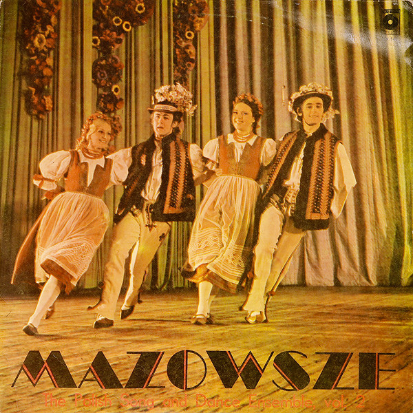 Mazowsze - Mazowsze - The Polish Song And Dance Ensemble, Vol. 2 (LP, RE, Cre)