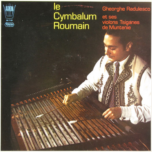 Gheorghe Radulesco Et Ses Violons Tsiganes De Muntenie - Le Cymbalum Roumain (LP, Album)