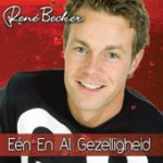 René Becker - Eén En Al Gezelligheid (CD, Single)